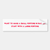 Wollen Sie, um ein kleines Vermögen beim Laufen zu Autoaufkleber (Vorne)