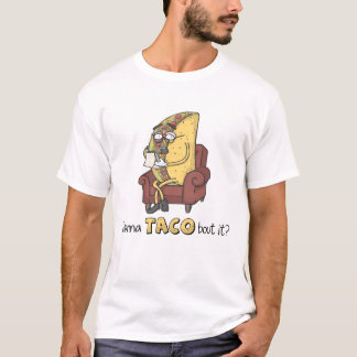 Wollen Sie zum TACO-Kampf ihn? T-Shirt