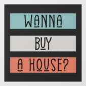 wollen verkaufen Immobilien Real Anwesen Zuhause u Fensteraufkleber (Blatt)