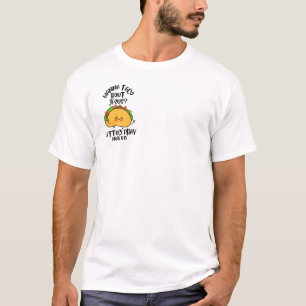 Wollen wir darüber taco-n, lasst uns beten T-Shirt