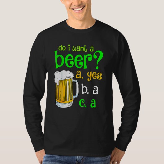 Wollte ich ein Bier trinken St Patricks Day Funny T-Shirt (Vorderseite)