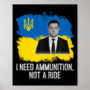 Wolodymyr Selenskyi Ich brauche Munition  Poster