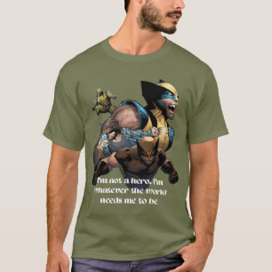 Wolverine Hero Quote T - Shirt