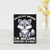 Wolves Are Awesome Funny Wolf Gif Zookeeper Karte (Gelbe Blume)