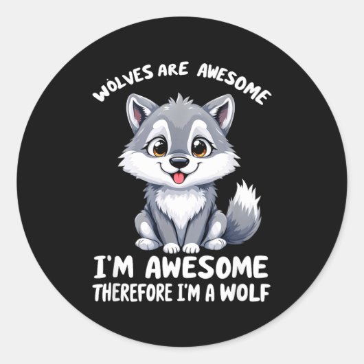 Wolves Are Awesome Funny Wolf Gif Zookeeper Runder Aufkleber (Vorderseite)