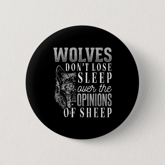 Wolves Don't Lose Sleep Over The Onions Of Sheep - Button (Vorderseite)