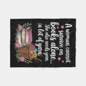 Woman Cannot Survive On Books Alone She Also Needs Fleecedecke (Vorderseite (Horizontal))