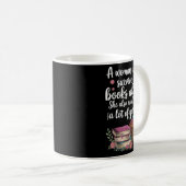 Woman Cannot Survive On Books Alone She Also Needs Kaffeetasse (VorderseiteRechts)