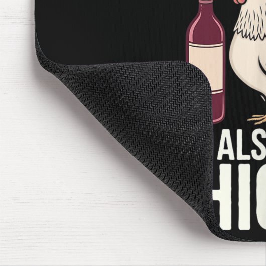 Woman Cannot Survive Wine Alone She Needs Chicken Mousepad (Ecke)