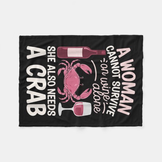 Woman Cannot Survive Wine Alone She Needs Crab Fleecedecke (Vorderseite (Horizontal))