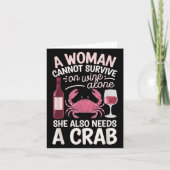 Woman Cannot Survive Wine Alone She Needs Crab  Karte (Vorderseite)
