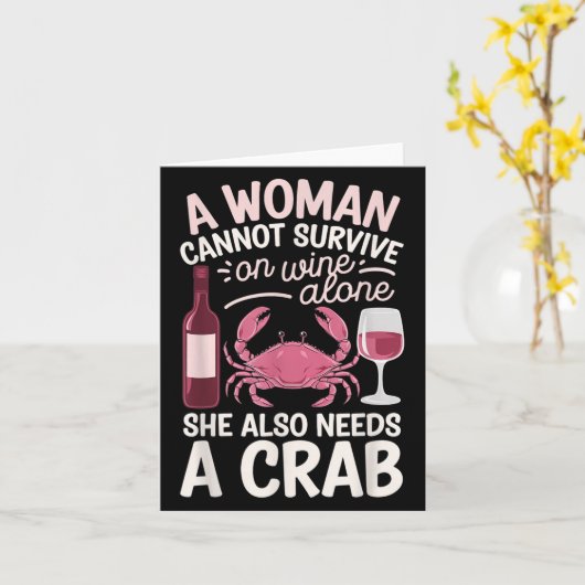 Woman Cannot Survive Wine Alone She Needs Crab  Karte (Gelbe Blume)