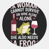 Woman Cannot Survive Wine Alone She Needs Frog  Runder Aufkleber (Vorderseite)