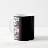 Woman Cannot Survive Wine Alone She Needs G  Kaffeetasse (Vorderseite Links)