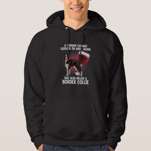 Woman Needs Wine Drinking Dog Drinker Sayings Grap Hoodie (Vorderseite)