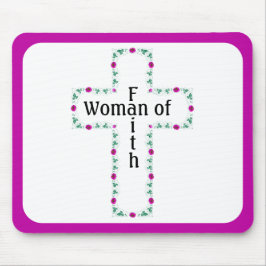 Woman of faith mousepad