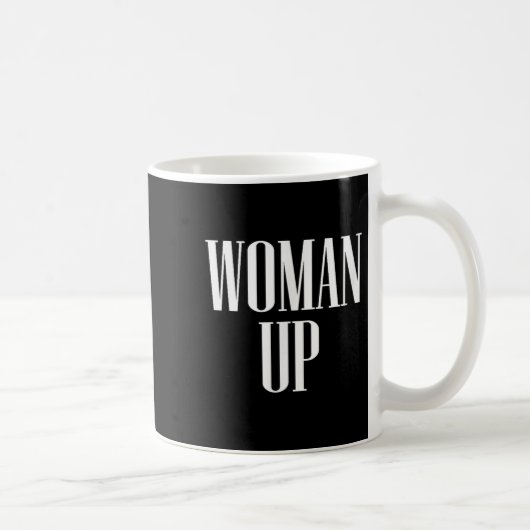 Woman Up - Female Emwerment &amp; Motivation  Kaffeetasse (Rechts)