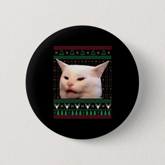 Woman Yelling At A Cat Ugly X-mas Sweaters Funny M Button (Vorderseite)