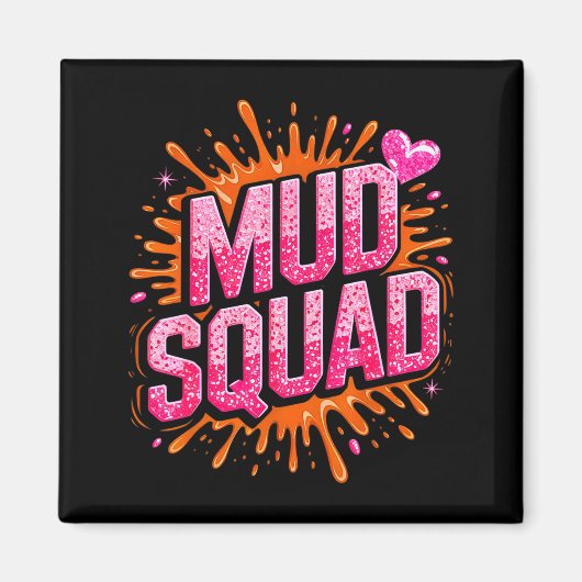 Womans Muddy Mud Run Squad Mudding Running Girls T Magnet (Vorne)