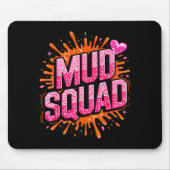 Womans Muddy Mud Run Squad Mudding Running Girls T Mousepad (Vorne)