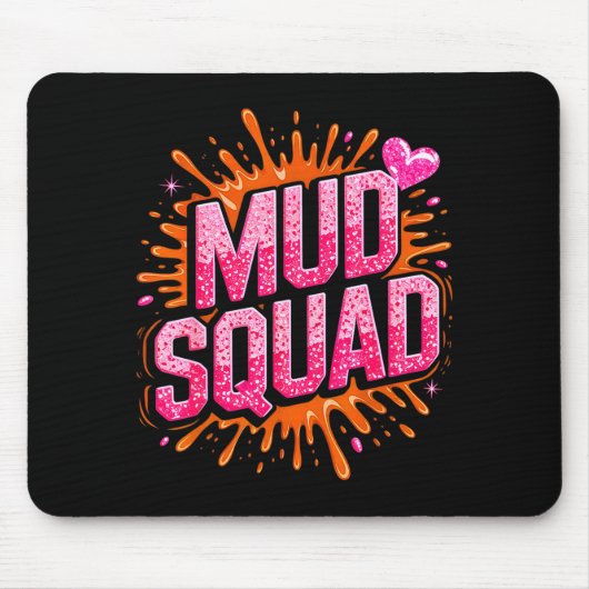 Womans Muddy Mud Run Squad Mudding Running Girls T Mousepad (Vorne)