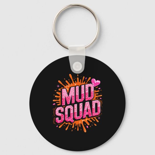 Womans Muddy Mud Run Squad Mudding Running Girls T Schlüsselanhänger (Vorderseite)