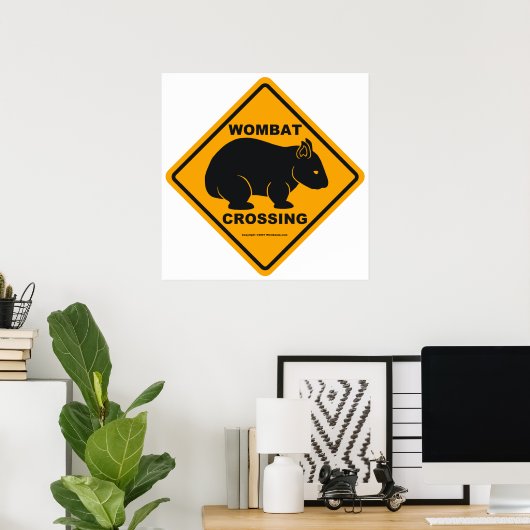 Wombat Crossing Sign Poster (Heimbüro)