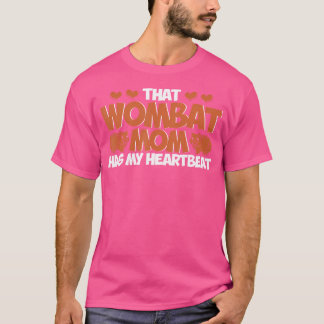 Wombat, dass Wombat Mama mein Herzschlag Wombat Lo T-Shirt