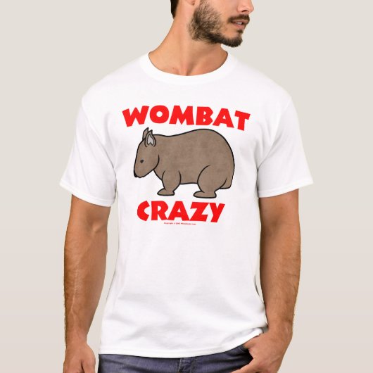 Wombat verrückt T-Shirt (Vorderseite)