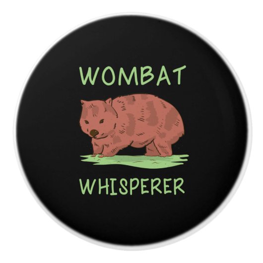 Wombat Whisperer Keramikknauf (Vorderseite)