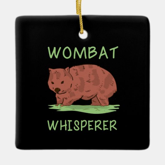 Wombat Whisperer Keramikornament (Vorderseite)