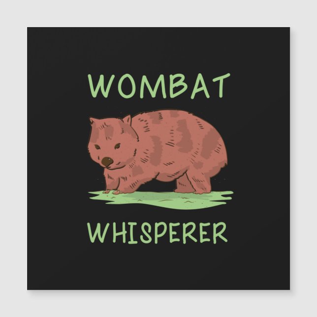 Wombat Whisperer Magnetkarte (Vorderseite)