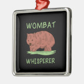 Wombat Whisperer Ornament Aus Metall (Links)