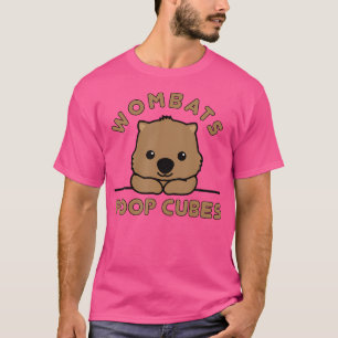 Wombats Kackte Kubes Niedliches Zitat von Kawaii W T-Shirt