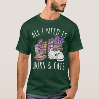 Women All I Need Is Books And Cats Cat Lover Kitte T-Shirt