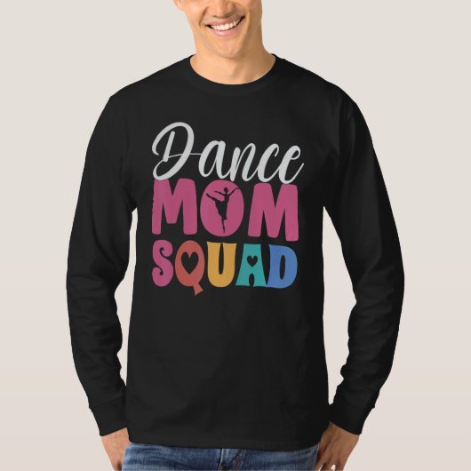 Women Ballet Dance Mom Squad Dancing Goals  Dance  T-Shirt (Vorderseite)
