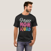 Women Ballet Dance Mom Squad Dancing Goals  Dance  T-Shirt (Vorne ganz)