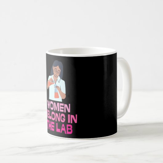 Women Belong In The Lab - Women In Stem Kaffeetasse (VorderseiteRechts)