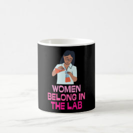 Women Belong In The Lab - Women In Stem Kaffeetasse