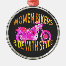 Women Bikers Ride With Style motorcycle batik Ornament Aus Metall