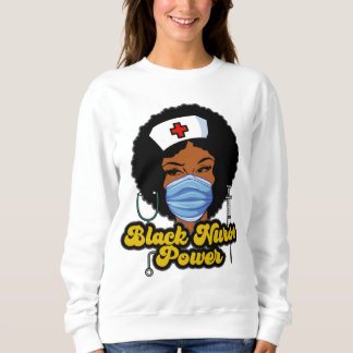 Women Black Nurse Power - Black History Sweatshirt