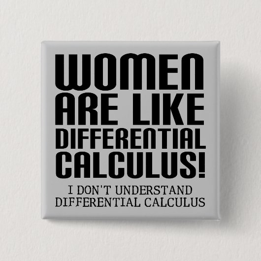 Women Differenzial Calculus Funny Button Abzeichen (Vorderseite)