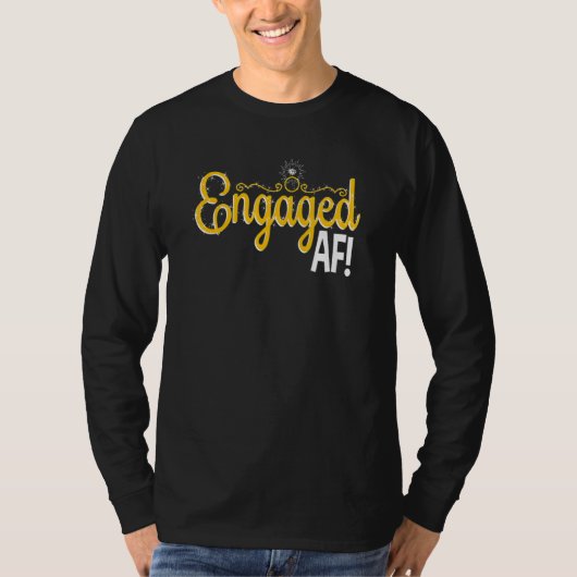 Women Engaged AF Bridal Engagement 2 T-Shirt (Vorderseite)