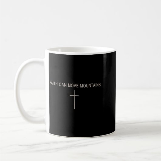Women Faith Can Move Mountains Christian Minimalis Kaffeetasse (Links)