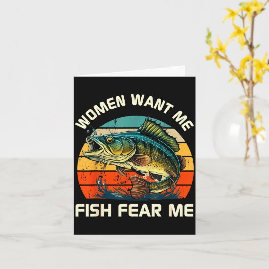 Women Fear Me Fish Want Me Funny Fishing Karte (Gelbe Blume)