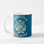 Women Floral Radicalized By Basic Decency Funny De Kaffeetasse (Links)
