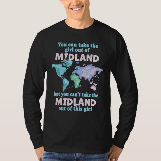 Women from Midland  Girl From Midland Texas T-Shirt (Vorderseite)