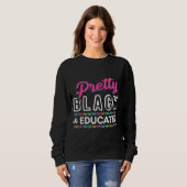 Women Gift Pretty Black And Educated Black African Sweatshirt (Vorne ganz)