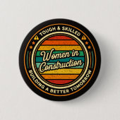 Women In Construction Tough And Skilled Button (Vorderseite)