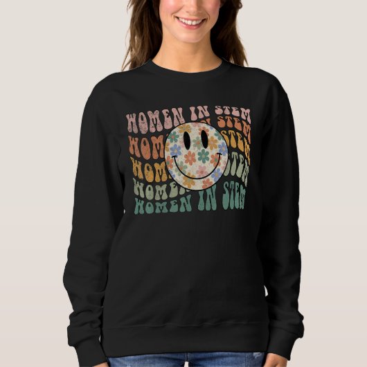 Women in Stem Scientist Female Engineer Tech Attor Sweatshirt (Vorderseite)